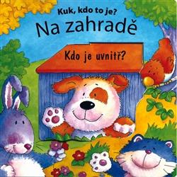 Na zahradě - Kuk – kdo to je?