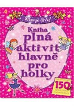 Kniha plná aktivit hlavně pro holky