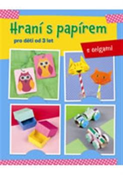 Hraní s papírem pro děti od 3 let - s origami