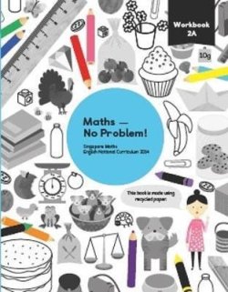 Maths - No Problem! Workbook 2A