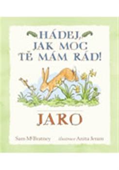 Hádej, jak moc tě mám rád! Jaro