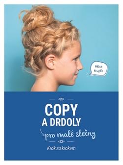 Copy a drdoly pro malé slečny - Krok za krokem