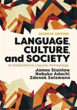 Language, Culture, and Society : An Introduction to Linguistic Anthropology