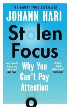 Stolen Focus : Why You Can´t Pay Attention