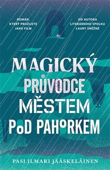 Magický průvodce městem pod pahorkem