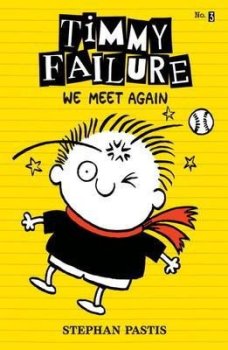 Timmy Failure: We Meet Again