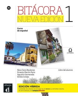 Bitácora Nueva 1 (A1) – Libro del alumno – Edición híbrida