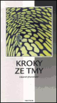 Kroky ze tmy - Literárně výtvarná koláž