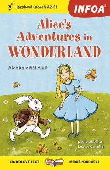 Alenka v říši divů / Alice in Wonderland - Zrcadlová četba (B1-B2)