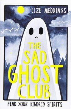 The Sad Ghost Club : Book 1