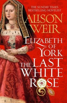 Alžběta z Yorku: Poslední bílá růže