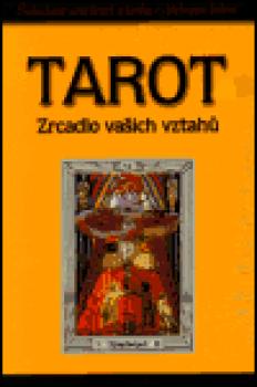 Tarot - zrcadlo vašich vztahů