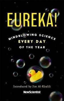 Eureka! : Mindblowing Science Every Day of the Year