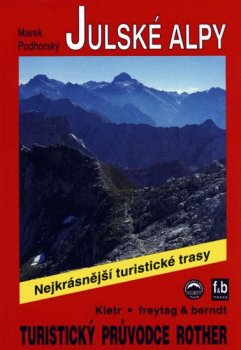 Julské Alpy / Turistický průvodce