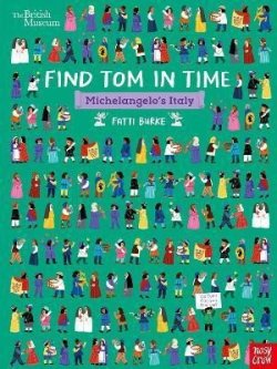 British Museum: Find Tom in Time, Michelangelo´s Italy