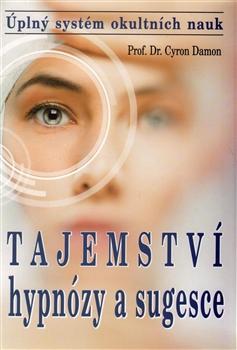 Tajemství hypnózy a sugesce