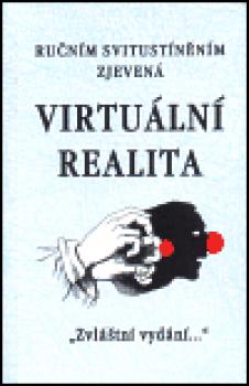 Ručním svitustíněním zjevená virtuální realita