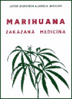 Marihuana - zakázaná medicína