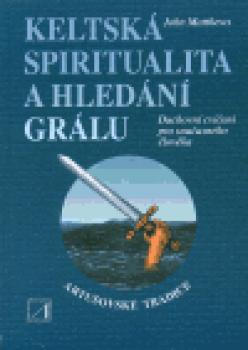 Keltská spiritualita a hledání grálu