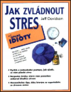 Jak zvládnout stres