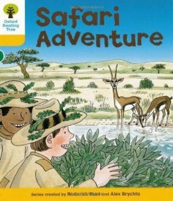 Oxford Reading Tree: Level 5: More Stories C: Safari Adventure