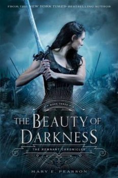 The Beauty of Darkness (The Remnant Chronicles 3)