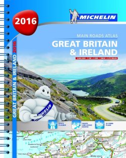 Great Britain & Ireland / Michelin Tourist and Motorist Atlas 2016