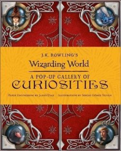 J.K. Rowling´s Wizarding World: A Pop-Up Gallery of Curiosities