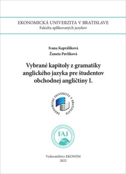 Vybrané kapitoly z gramatiky AJ pre študentov obchodnej angličtiny I.