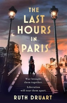 Last Hours in Paris: A magnificent story of love