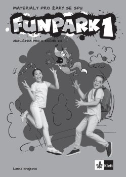 Funpark 1 – brožurka pro žáky se SPU