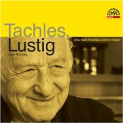 Tachles, Lustig - CDmp3 (Čte Karel Hvížďala a Oldřich Kaiser)