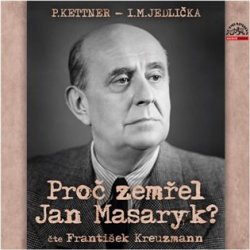 Proč zemřel Jan Masaryk? - CDmp3 (Čte František Kreuzmann)