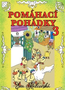 Pomáhací pohádky 3. díl