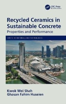 Recycled Ceramics in Sustainable Concrete: Properties and Performance