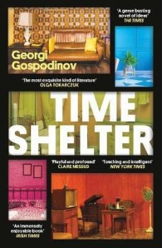 Time Shelter: Longlisted for the International Booker Prize 2023