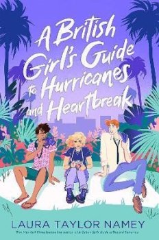 A British Girl´s Guide to Hurricanes and Heartbreak