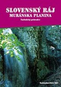 Slovenský ráj a NP Muránska planina