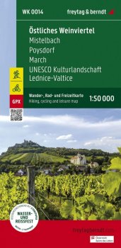 Východní Weinviertel-Mistelbach-Poysdorf-březen-UNESCO kulturní krajina Lednicko-valtický areál 1:50 000 / turistická a cykloturistická mapa