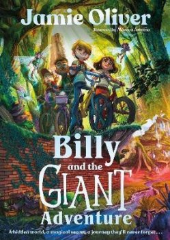 Billy and the Giant Adventure: The first children´s book from Jamie Oliver