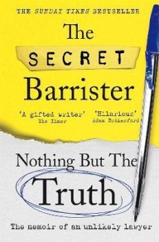 Nothing But The Truth: The Memoir of an Unlikely Lawyer