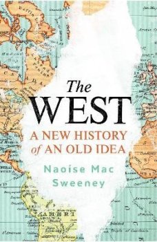 The West: A New History of an Old Idea