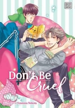 Don´t Be Cruel: 2-in-1 Edition, Vol. 1