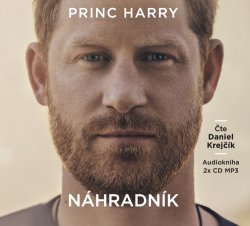 Princ Harry: Náhradník - 2 CDmp3 (Čte Daniel Krejčík)