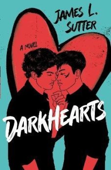 Darkhearts: An enemies-to-lovers gay rockstar romance for fans of Adam Silvera