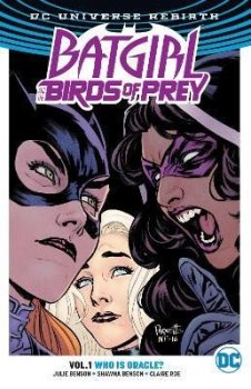 Batgirl And The Birds Of Prey 1: Who Is Oracle? (Rebirth)