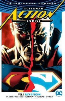 Superman: Action Comics 1: Path Of Doom (Rebirth)