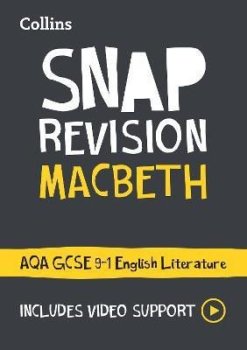 Macbeth: AQA GCSE 9-1 English Literature Text Guide: Ideal for home learning, 2023 and 2024 exams (Collins GCSE Grade 9-1 SNAP Revision)