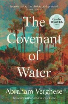 The Covenant of Water: An Oprah´s Book Club Selection