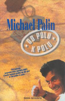 Od pólu k pólu s Michaelem Palinem
